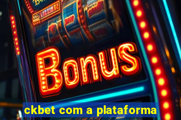 ckbet com a plataforma